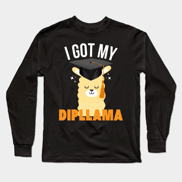 Funny Llama Graduation I Got My Dipllama Long Sleeve T-Shirt by Illustradise